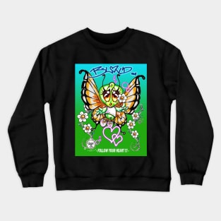 B - LOV'D - FOLLOW YOUR HEART Crewneck Sweatshirt